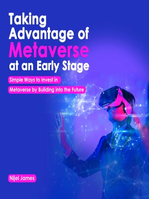 cover image of Taking Advantage of Metaverse at an early stage.